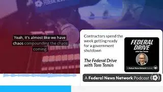 Contractors spend the week getting ready for a government shutdown