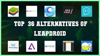 Leapdroid | Top 36 Alternatives of Leapdroid