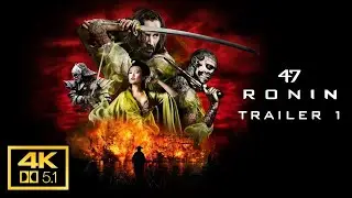 47 Ronin 2013 Trailer 1  4K AC3 5.1