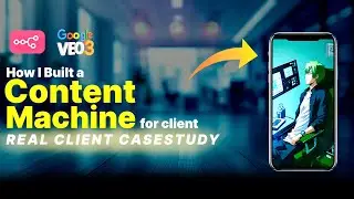 How I Built a Content Machine Using Google Veo3 | Real Client Case Study (Step-by-Step Breakdown)