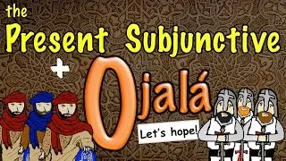 Spanish Present Subjunctive with Ojalá (O)