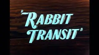 Rabbit Transit 1947 Opening