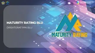 Pekan Duta Transformasi 2022 - Maturity Rating BLU