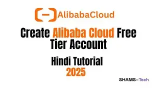 Alibaba Cloud Free Tier Account 2025 | Step-by-Step | Hindi/Urdu Tutorial 🎇