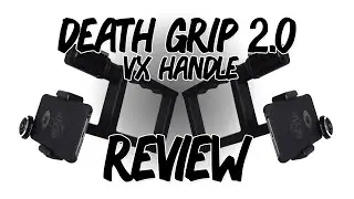 Death Grip 2.0 VX Handle | Review & Comparison Footage