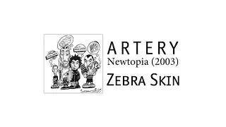 АРТЕРИЯ / Artery - Zebra Skin (2003)