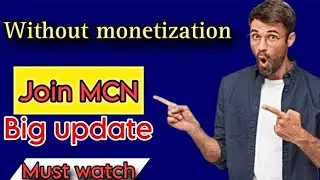 How to join mcn without monitization 2024