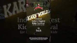 Karniworld 2023 - Central India&rsquo;s Biggest Kids Carnival in Indore #karniworld #carnival #indore
