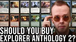 Стоит ли создавать или покупать Explorer Anthology 2? | Новости/Аналитика MTG