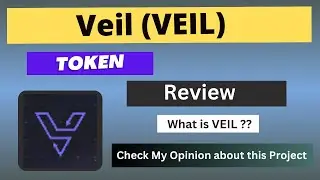 What is Veil (VEIL) Coin | Review About VEIL Token