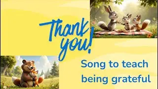A Kids’ Song About Thankfulness and Gratitude | Thank you Song for Children/ Value Based Education