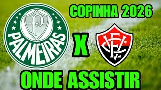PALMEIRAS X VIT&Oacute;RIA COPINHA ONDE ASSISTIR ONDE VAI PASSAR QUAL CANAL VAI TRANSMITIR 13/01/2026