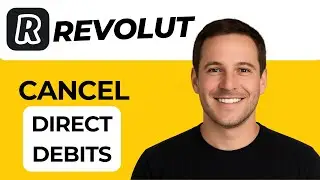 How to Cancel Scheduled Direct Debit on Revolut (2025) &ndash; Step-by-Step Tutorial