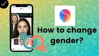 How to change gender on FaceApp?
