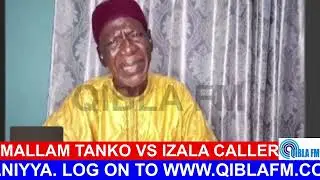 Mallam Tanko vs Izala Caller on Qibla FM