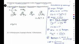 6.6 Arrange each set of compounds in order of increasing boiling points. (i) Bromomethane, Bromoform