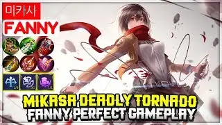MIkasa Deadly Tornado, Fanny Perfect Gameplay [ Mikasa Fanny ] 미카사 Fanny Mobile Legends