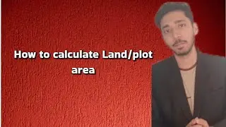 How to Calculate Land/plot area with unit conversion