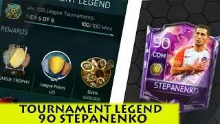 TOURNAMENT LEGEND & CLAIMING 90 STEPANENKO - FIFA Mobile