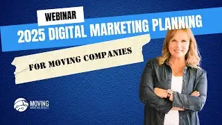 Your 2025 Internet Marketing Plan Maximize Your Lead Flow Via The Internet For Moving Companies