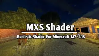 Top 1 Shader For Minecraft 1.17 - 1.18 No Lag Support Ram 1Gb - 8Gb | MXS Shader Ultra UHD