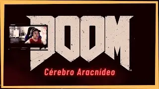 Doom &ndash; #ParteFinal C&eacute;rebro Aracn&iacute;deo (PS4 PRO)