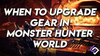 When to upgrade armor in Monster Hunter: World