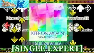 【DDR X3】 KEEP ON MOVIN' (Y&Co. DJ BOSS remix) [SINGLE EXPERT] 譜面確認＋クラップ