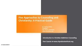 Five Approaches to Counseling and Christianity: A Practical Guide