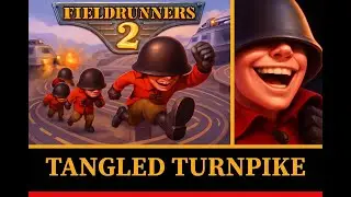 Tangled TURNPIKE Fieldrunners 2 Full Stars Guide