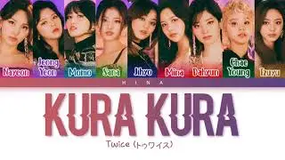 TWICE (トゥワイス) - KURA KURA - Color Coded Lyrics (Kan/Rom/Eng)