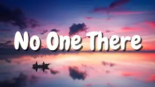 No One There (Official Lyric Video)
