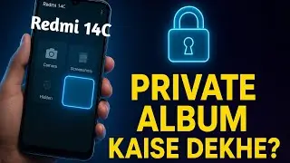 Redmi 14C Me Private Album Kaise Dekhe | Hidden Photos Kaise Nikale