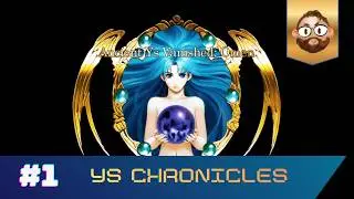 Ys I Chronicles (Part 1) - Adol the Red Haired Swordman