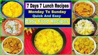 Baby Food Recipes For 15 Months To 6 Years | 7 Weight Gaining Lunch Recipes | Healthy Food Bites