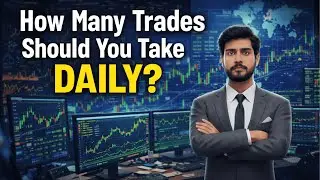 How Many Trades Should You Take Daily? A Complete Trading Guide