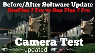 OnePlus 7Pro Camera Software Update vs OnePlus 7Pro Camera Slideshow & More...