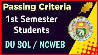 DU SOL Passing Criteria For First Semester Exam 2023: NEP | SOL 1st Semester Students 2022 23 Batch