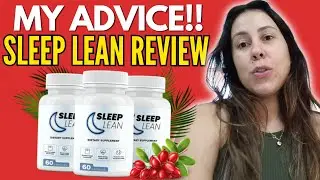 SLEEP LEAN - (( MY ADVICE!! )) - Sleep Lean Review - Sleep Lean Reviews - Sleep Lean Weight Loss