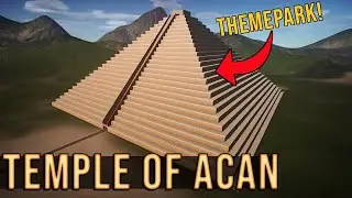 Indoor Temple Theme Park!: Temple of Acan