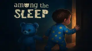 Among the Sleep  Birthday Shadows & Teddy Whispers (Full Playthrough Part 1)