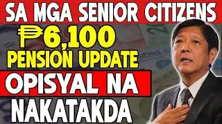 Latest Update: ₱6,100 Universal Pension Payments Set &mdash; Complete Guide for Seniors!