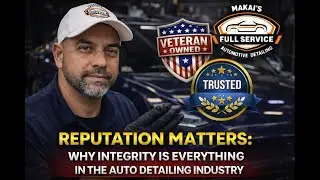 Reputation Matters: Why Integrity Is Everything in the Auto Detailing Industry