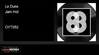 Le Duke - Jam Hot (Original Mix)