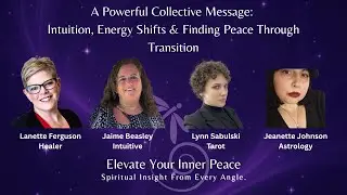 Intuition, Energy Shifts & Finding Peace Through Transition