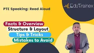 PTE Speaking: Read Aloud | Overview | Tips and Tricks | Edutrainex