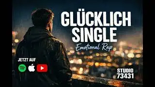Glücklich Single | Emotionaler Deutschrap / Hip-Hop Ballade | Studio73431
