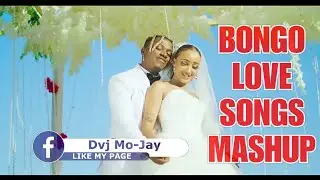TE AMO BEST AFRICAN BONGO LOVE SONGS MASHUP ft.NANDY,RAYVANNY,HARMONIZE,TANASHA DONNA,DJ MOJAY MIX