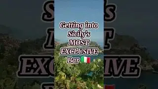 Getting into Sicily's most exclusive club