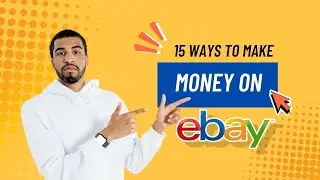 How To Make Money On eBay in 2024 (For Beginners)-15 ways to make money on eBay($200/Day)